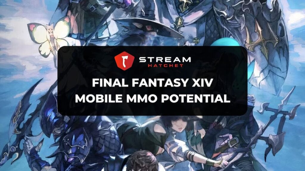 Mobile MMOs Cover Image - Stream Hatchet