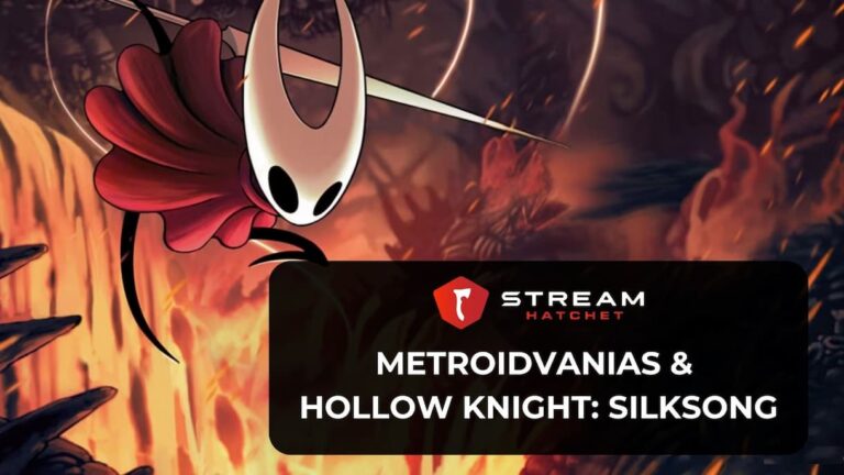 Hollow Knight: Silksong and Metroidvanias Cover Image - Stream Hatchet